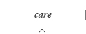 care